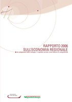 Unioncamere Emilia-Romagna e Regione Emilia-Romagna. Rapporto 2006 sull'economia regionale