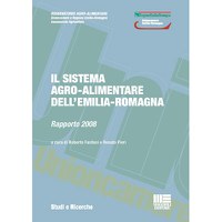 Presentato il Rapporto Agroalimentare 2008 a Bologna